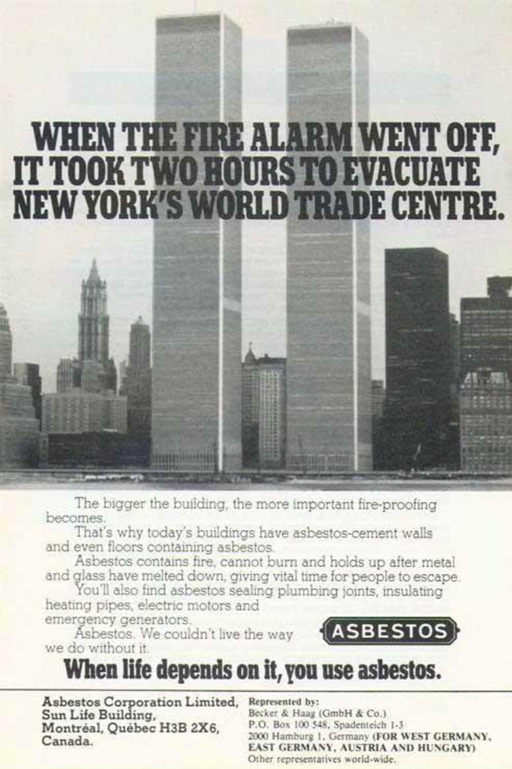 world trade centre ad 1991 - When The Fire Alarm Went Off, It Took Two Hours To Evacuate New York'S World Trade Centre. The bigger the building, the more important fireproofing becomes. That's why today's buildings have asbestoscement walls and even floor